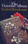 The Victorian Album - Evelyn Berckman