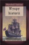 Wyspy historii - Marshall D. Sahlins