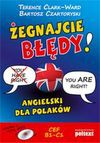 Żegnajcie błędy! Angielski dla Polaków - Clark-Ward Terence, Czartoryski Bartosz