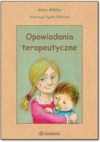 Opowiadania terapeutyczne - Anna Mikita, Agata Półtorak