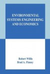 Environmental Systems Engineering and Economics - Robert Willis, Brad A. Finney