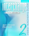 Interchange Video Teacher's Guide 2 (Interchange Third Edition) - Jack C. Richards, Chuck Sandy