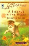 A Silence in the Heart - Carolyne Aarsen