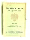 MARLBOROUGH: HIS LIFE AND TIMES: VOLS. I - II. - Winston S. Churchill