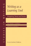 Writing as a Learning Tool: Integrating Theory and Practice - Paivi Tynjala, Lucia Mason, Kirsti Lonka, L. Mason, Pc$ivi Tynjc$lc$