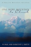 One More Mountain to Climb - W. Paul Smith, Dorothy L. Smith