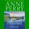 A Christmas Grace - Anne Perry, Terrence Hardiman