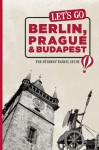 Let's Go Berlin, Prague & Budapest: The Student Travel Guide - Let's Go Inc., Harvard Student Agencies, Inc.