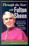 Through the Year with Fulton Sheen - Fulton J. Sheen