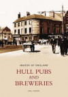 Hull Pubs And Breweries - Paul Gibson