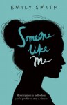 Someone Like Me: Redemption is hell when you'd rather stay a sinner - Emily Smith