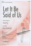 Let It Be Said of Us: TTBB with Opt. Percussion and Digital Strings - Steve Fry, Mary McDonald