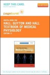 Guyton and Hall Textbook of Medical Physiology - Pageburst E-Book on Vitalsource (Retail Access Card) - John E Hall