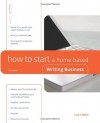 How to Start a Home-Based Writing Business, 5th (Home-Based Business Series) - Lucy V. Parker