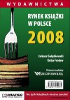 Rynek książki w Polsce 2008. Wydawnictwa - Łukasz Gołębiewski, Kuba Frołow