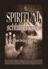 Spiritual Schizophrenia - Robert Dean