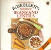 Rose Elliot's Book of beans and lentils. - Rose Elliot