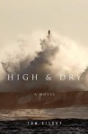 High & Dry - Tom Bishop