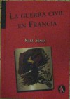 La Guerra Civil en Francia - Karl Marx, Bárbara Ohanian, J.C. Pujalte