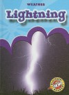 Lightning (Blastoff! Readers) (Weather) (Blastoff! Readers: Weather) - Ann Herriges