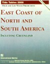 Tide Tables 2000: High and Low Water Predictions: East Coast of North and South America Including Greenland - International Marine