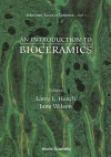 An Introduction to Bioceramics - Larry L. Hench