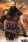 City of Wonders: Seven Forges Book III - James A. Moore