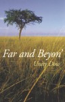 Far and Beyon' - Unity Dow