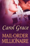 Mail-Order Millionaire - Carol Grace