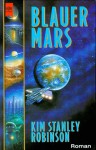 Blauer Mars (Mars, #3) - Kim Stanley Robinson