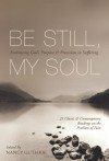 Be Still, My Soul: Embracing God's Purpose And Provision In Suffering - Nancy Guthrie
