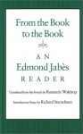 From the Book to the Book: An Edmond Jabès Reader - Edmond Jabès