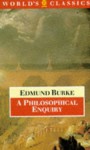 A Philosophical Enquiry Into the Origin of Our Ideas of the Sublime and Beautiful - Edmund Burke