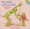 Big Dog...Little Dog - P.D. Eastman
