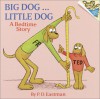 Big Dog... Little Dog - P.D. Eastman