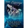 In the Service of the King (Vampire Warrior Kings, #1) - Laura Kaye