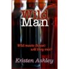 Wild Man (Dream Man, #2) - Kristen Ashley