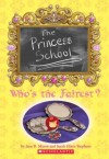 Princess School: Who's The Fairest? - Jane B. Mason, Sarah Hines Stephens