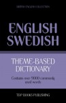 Theme-Based Dictionary British English-Swedish - 9000 Words - Andrey Taranov