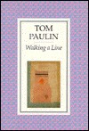 Walking a Line - Tom Paulin