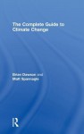 The Complete Guide to Climate Change - Dawson Brian, Matt Spannagle, Dawson Brian