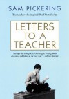 Letters to a Teacher - Samuel F. Pickering