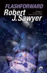 Flashforward - Robert J. Sawyer