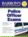 Barron's Police Officer Exam - Schroeder Ph.D., Donald J., Lombardo NYPD Ret., Frank A.