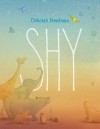 Shy - Deborah Freedman