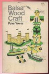 Balsa Wood Craft - Peter Weiss