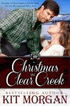 Christmas in Clear Creek - Kit Morgan