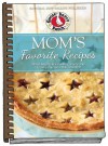 Mom's Favorite Recipes Cookbook - Gooseberry Patch