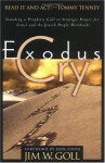 Exodus Cry: Sounding a Prophetic Call to Strategic Prayer for Israel and the Jewish People Worldwide - James W. Goll