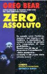 Zero Assoluto - Greg Bear, Nicola Fantini